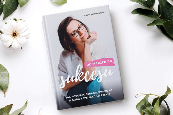 Książka „Od marzeń do sukcesu” - obrazek 1